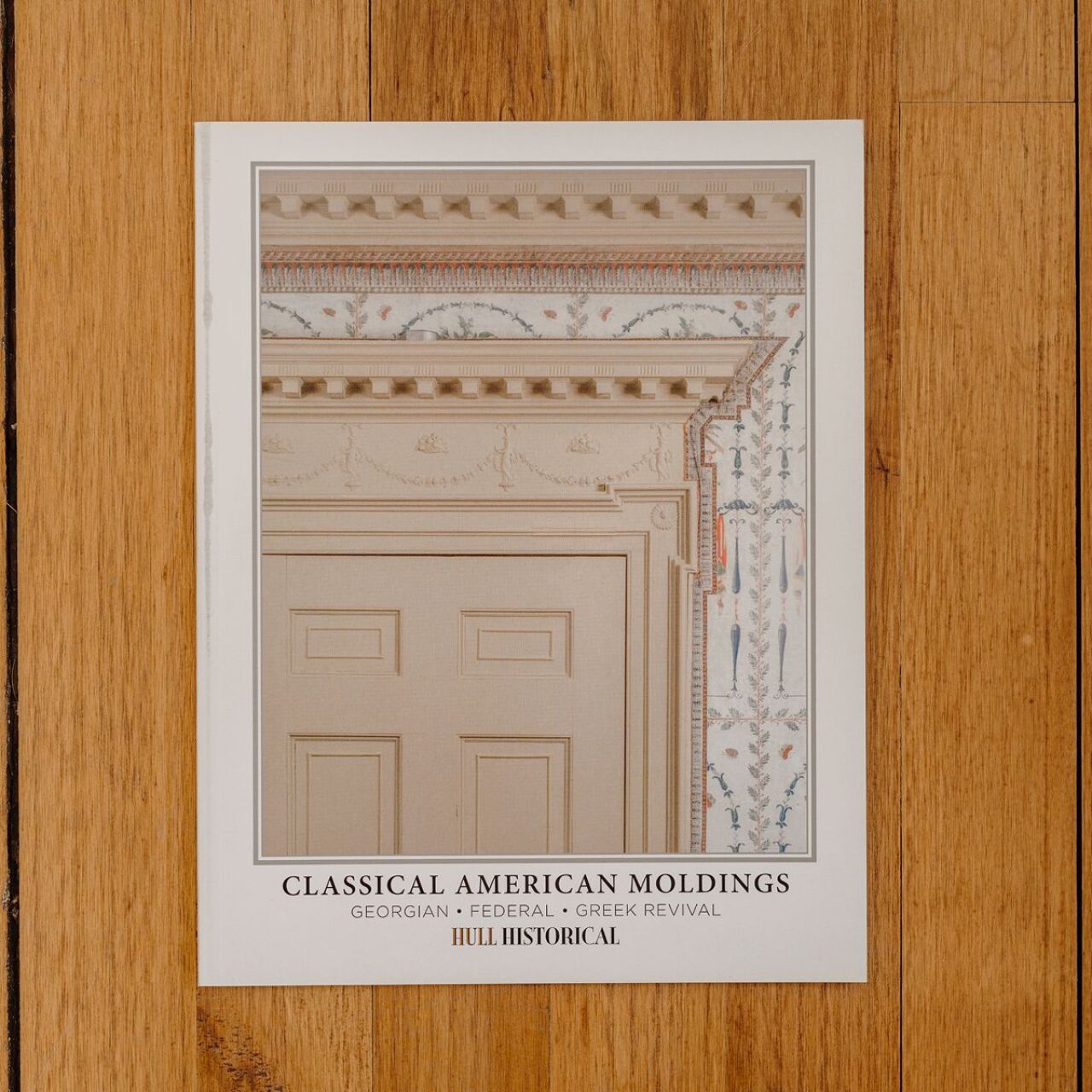 Brent Hull Book Classical American Moldings